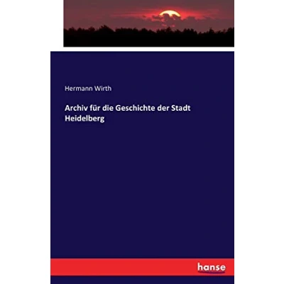 Abbildung von Archiv für die Geschichte der Stadt Heidelberg