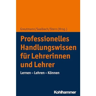 Abbildung von Professionelles Handlungswissen für Lehrerinnen und Lehrer: Lernen Lehren Können