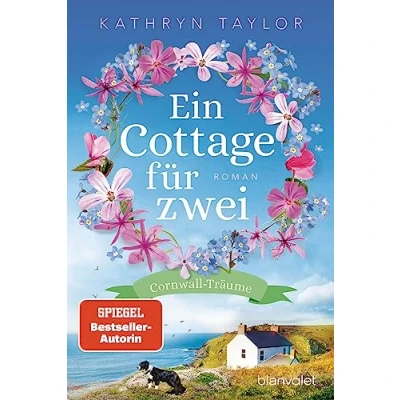 Abbildung von Ein Cottage für zwei: Cornwall Träume Roman