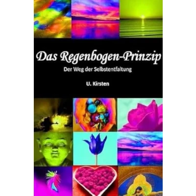 Abbildung von Das Regenbogen Prinzip: der Weg Selbstentfaltung