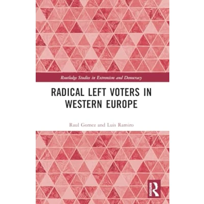 Abbildung von Radical Left Voters in Western Europe (Routledge Studies Extremism and Democracy)