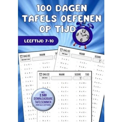 Abbildung von Tafels Oefenen: 100 Dagen Oefenen op Tijd: Vermenigvuldigingstafels 1 t/m 12 / Rekenen met tafelsommen