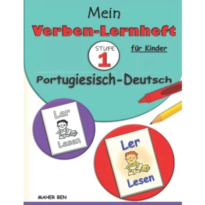 Abbildung von Mein Verben Lernheft: Portugiesisch Deutsch für Kinder STUFE 1 : Deutsches Kinderbuch mit Illustrationen lernen (zweisprachig)