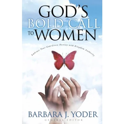 Abbildung von God&#039;s Bold Call to Women: Embrace Your God Given Destiny With Kingdom Authority