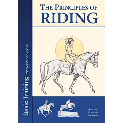 Abbildung von The Principles of Riding: Basic Training for Horse and Rider (The Both Rider)