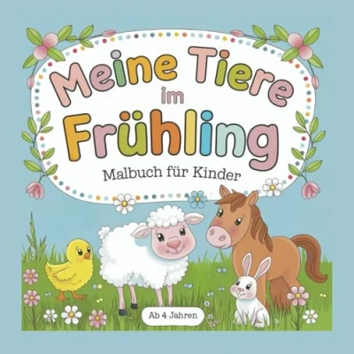 Abbildung von Meine Frühlingsbilder Ausmalbuch für Kinder: ab 4 Jahren