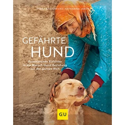 Abbildung von Gefährte Hund: Faszinierende Einblicke in die Mensch Hund Beziehung aus der ganzen Welt (GU Hunde)