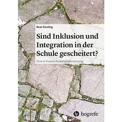 Abbildung von Sind Inklusion und Integration in der Schule gescheitert?: Eine kritische Auseinandersetzung