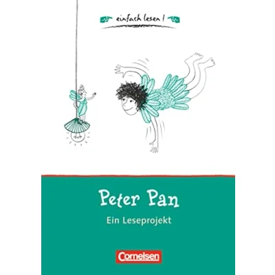 Abbildung von Einfach lesen! Leseprojekte Leseförderung ab Klasse 5 Niveau 1: Peter Pan Ein Leseprojekt zu dem gleichnamigen Roman von James M. Barrie Arbeitsbuch mit Lösungen