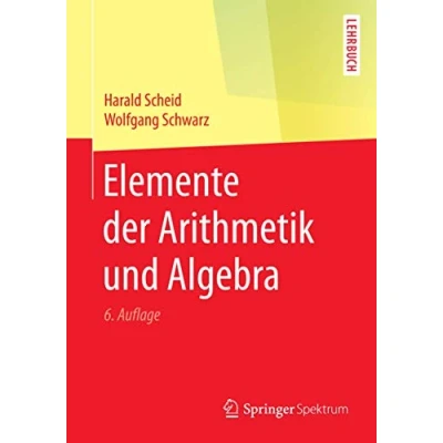Abbildung von Elemente der Arithmetik und Algebra: Lehrbuch