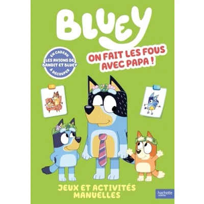 Abbildung von Bluey On fait les fous avec Papa Livre d&#039;activités: d&#039;activités