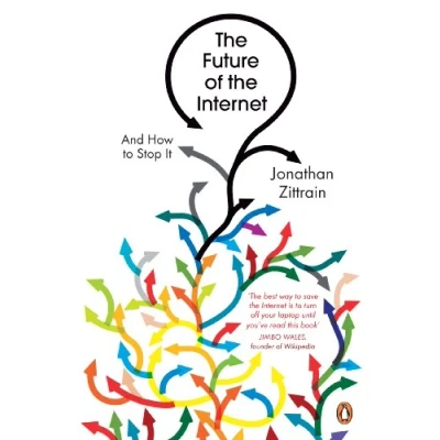 Abbildung von the Future of Internet: And How to Stop It