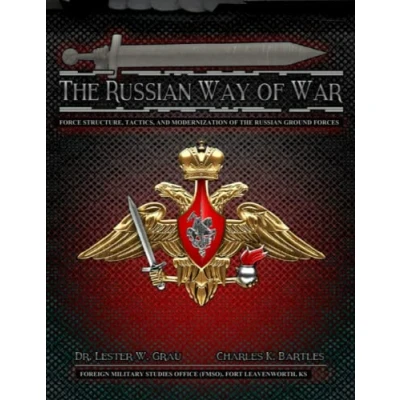 Abbildung von the Russian Way of War: Force Structure, Tactics, and Modernization Ground Forces