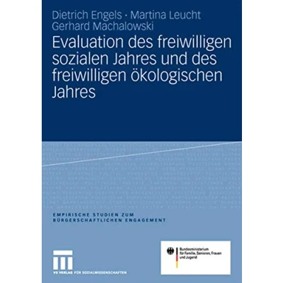 Abbildung von Evaluation des freiwilligen sozialen Jahres und ökologischen Jahres: In Auftrag gegeben herausgegeben vom Bundesministerium für ... Studien zum bürgerschaftlichen Engagement)