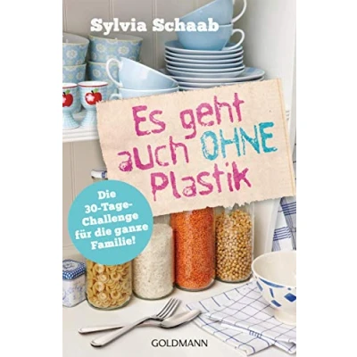 Abbildung von Es geht auch ohne Plastik: die 30 Tage Challenge für ganze Familie!