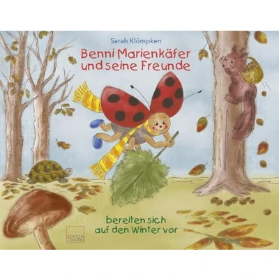 Abbildung von Benni Marienkäfer und seine Freunde: bereiten sich auf den Winter vor