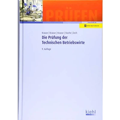 Abbildung von Die Prüfung der Technischen Betriebswirte: Mit Online Zugang