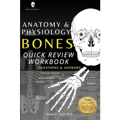 Abbildung von Anatomy and Physiology: Bones Quick Review Workbook: Practice Questions Answers Study Guide