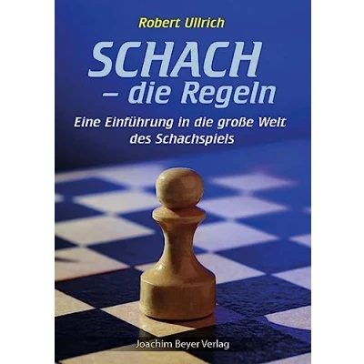 Abbildung von Schach die Regeln: Eine Einführung in große Welt des Schachspiels