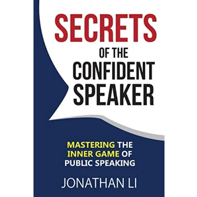 Abbildung von Secrets of the Confident Speaker: Mastering Inner Game Public Speaking