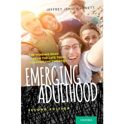 Abbildung von Emerging Adulthood: the Winding Road from Late Teens Through Twenties: Twenties (Revised)