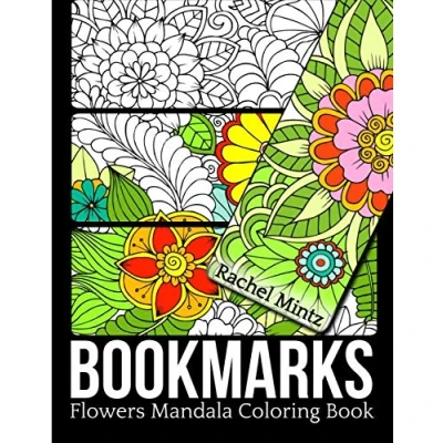 Abbildung von Bookmark Flowers Mandala Coloring Book: Beautiful Floral Patterns to Brighten Your Day