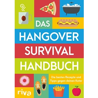 Abbildung von Das Hangover Survival Handbuch: Die besten Rezepte und Tipps gegen deinen Kater