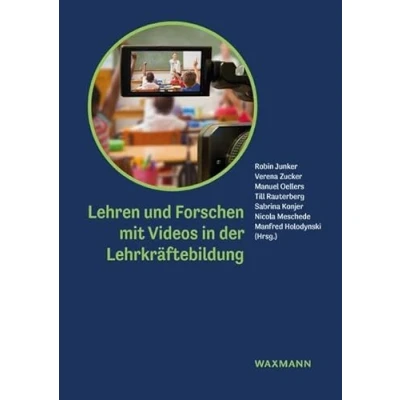Abbildung von Lehren und Forschen mit Videos in der Lehrkräftebildung