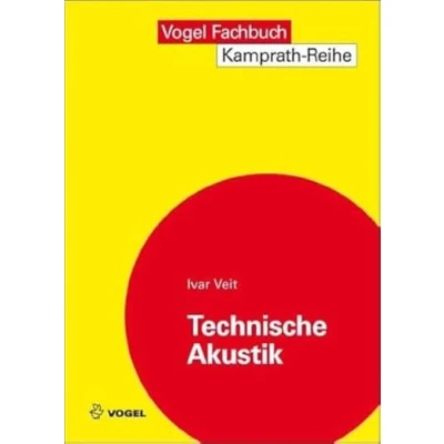 Abbildung von Technische Akustik: Grundlaen der physikalischen, gehörbezogenen Elektro und Bauakustik: Grundlagen physiologischen Elektroakustik (Kamprath Reihe)