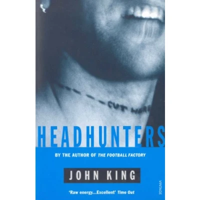 Abbildung von Headhunters (The Football Factory Trilogy, 2)