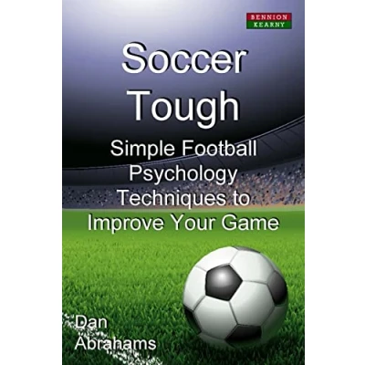 Abbildung von Soccer Tough: Simple Football Psychology Techniques to Improve Your Game (Soccer Coaching)