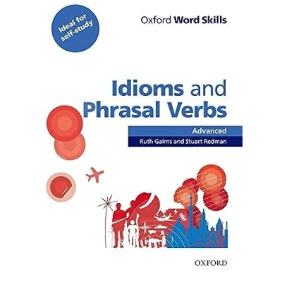 Abbildung von Oxford Word Skills: Advanced. Idioms &amp; Phrasal Verbs Student Book with Key: Learn and practise English vocabulary