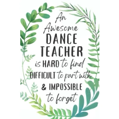 Abbildung von Dance Teacher Gifts: An Appreciation and Thank You Gift, Blank Notebook Journal for to Write in