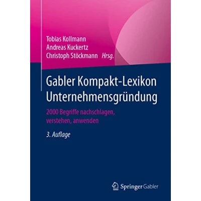 Abbildung von Gabler Kompakt Lexikon Unternehmensgründung: 2000 Begriffe nachschlagen, verstehen, anwenden