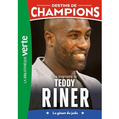 Abbildung von Destins de champions 13 Une biographie Teddy Riner: Le géant du judo