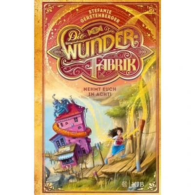 Abbildung von Die Wunderfabrik Nehmt euch in Acht!: Band 2
