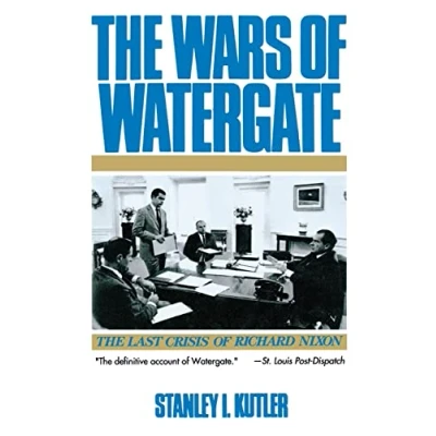 Abbildung von The Wars of Watergate: Last Crisis Richard Nixon: Nixon (Revised)