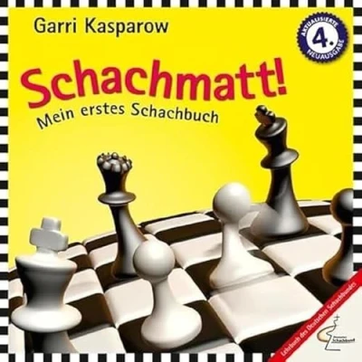 Abbildung von Schachmatt!: Mein erstes Schachbuch mit einem Geleitwort von Herbert Bastian, Präsident des Deutschen Schachbundes. (Praxis Schach, Band 72)