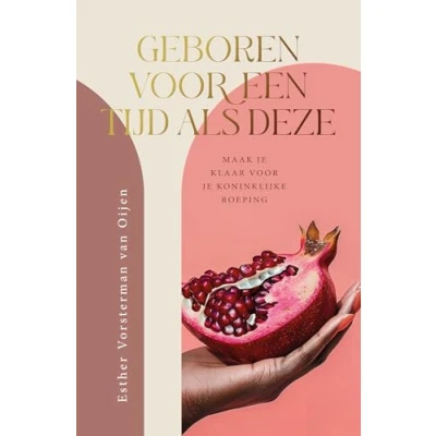 Abbildung von Geboren voor een tijd als deze: Maak je klaar koninklijke roeping