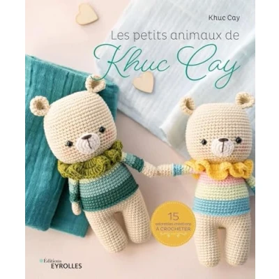 Abbildung von Les petits animaux de Khuc Cay: 15 adorables créations à crocheter