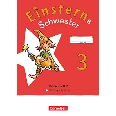 Abbildung von Einsterns Schwester Sprache und Lesen Neubearbeitung 2022 3. Schuljahr: Themenheft 2 Richtig schreiben Verbrauchsmaterial