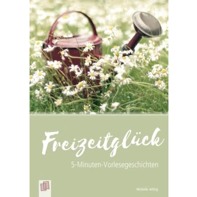 Abbildung von Freizeitglück (5 Minuten Vorlesegeschichten für Menschen mit Demenz)