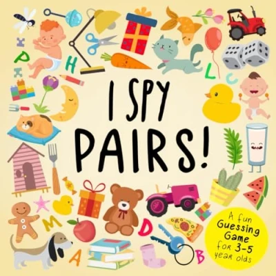 Abbildung von I Spy Pairs!: A Fun Guessing Game for 3 5 Year Olds (I Book Collection Kids, Band 6)