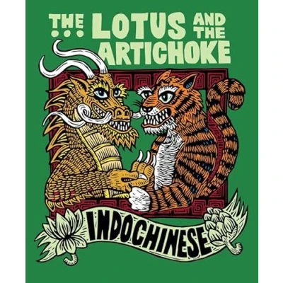 Abbildung von the Lotus and Artichoke Indochinese: A culinary adventure with over 50 vegan recipes (Edition Kochen ohne Knochen)