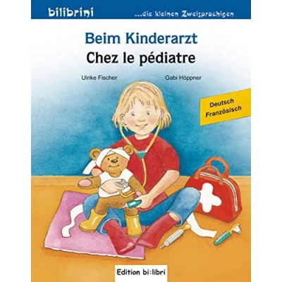 Abbildung von Beim Kinderarzt: Kinderbuch Deutsch Französisch: Französisch mit Wort Bild Leiste auf jeder Seite