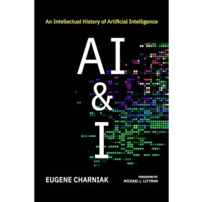Abbildung von AI &amp; I: An Intellectual History of Artificial Intelligence