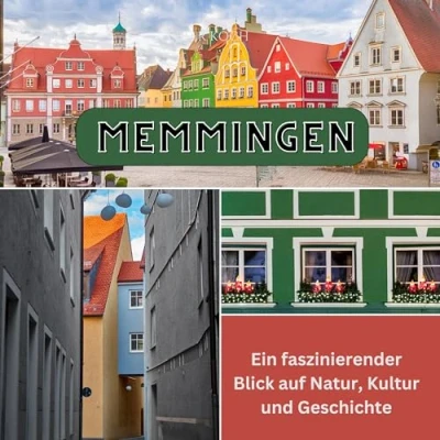 Abbildung von Memmingen: Ein faszinierender Blick auf Natur, Kultur und Geschichte