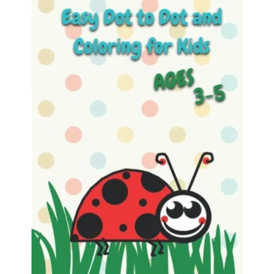 Abbildung von Easy Dot to and Coloring for Kids Ages 3 5: Connect the Dots with Animal Figures Fun Activity Book