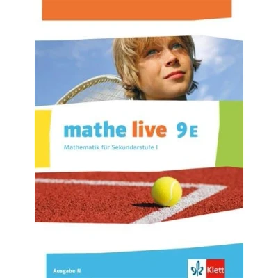 Abbildung von mathe live 9E. Ausgabe N: Schulbuch Klasse 9 (E Kurs) (mathe live. N ab 2014)