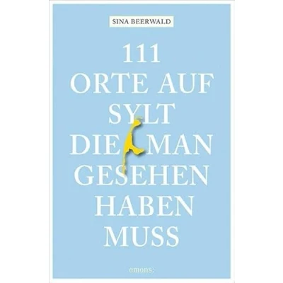 Abbildung von 111 Orte auf Sylt, die man gesehen haben muss